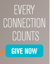 Every Connection Counts - Donate Now